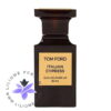 عطر ادکلن تام فورد ایتالین سایپرس Tom Ford Italian Cypress
