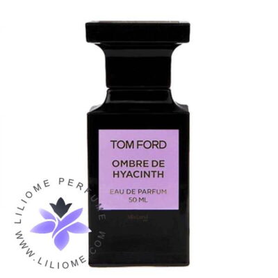عطر ادکلن تام فورد آمبر دی هایسنس  Tom Ford Ombre de Hyacinth