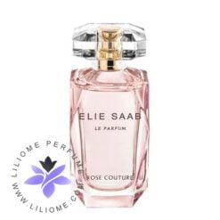 عطر ادکلن الی ساب له پرفیوم رز کوتور-Elie Saab Le Parfum Rose Couture