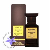 عطر ادکلن تام فورد شانگهای لیلی Tom Ford Shanghai Lily