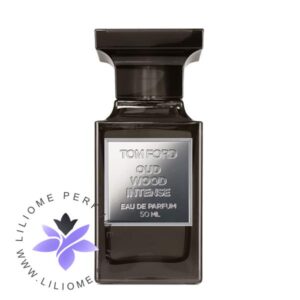 عطر ادکلن تام فورد عود وود اینتنس-Tom Ford Oud Wood Intense