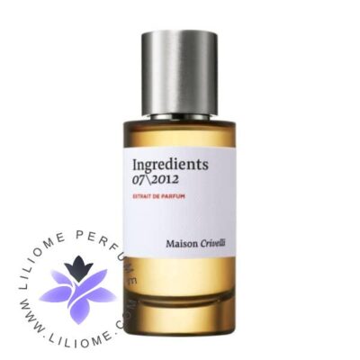 عطر ادکلن میسون کریولی اینگریدینتس 07-2012 | Maison Crivelli Ingredients 07-2012