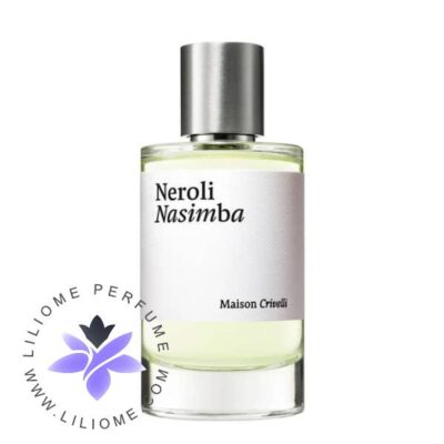 عطر ادکلن میسون کریولی نرولی نسیمبا | Maison Crivelli Neroli Nasimba